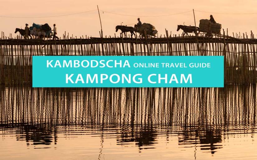 Tipps für Kampong Cham: Sehenswürdigkeiten, Touren, Bambusbrücke