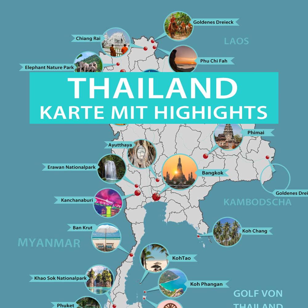 Thailand Karte mit allen Sehenswürdigkeiten, Orten, Reisezielen und Highlights